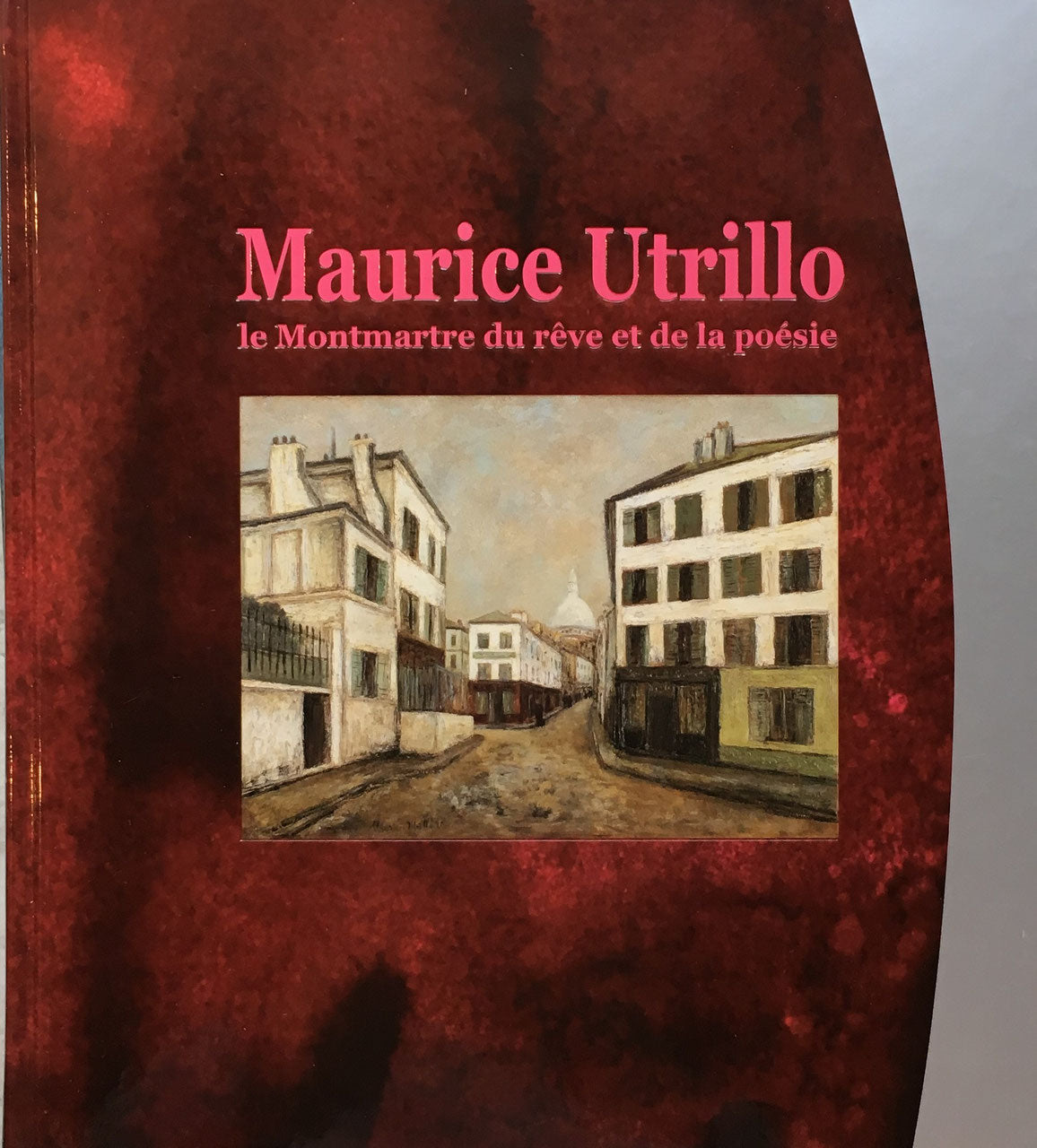 モーリス・ユトリロ モンマルトルの詩情 2007