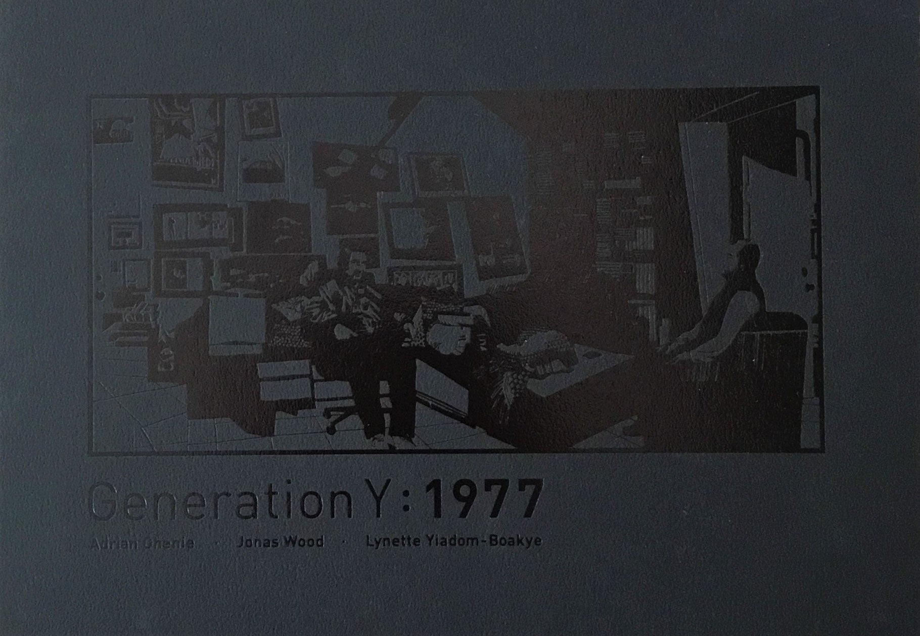 Generation Y:1977 Adrian Ghenie Jonas Wood Lynette Yiadom-Boakye