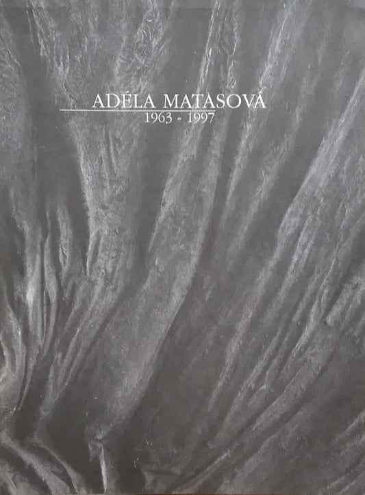 Adéla Matasová 1963-1997