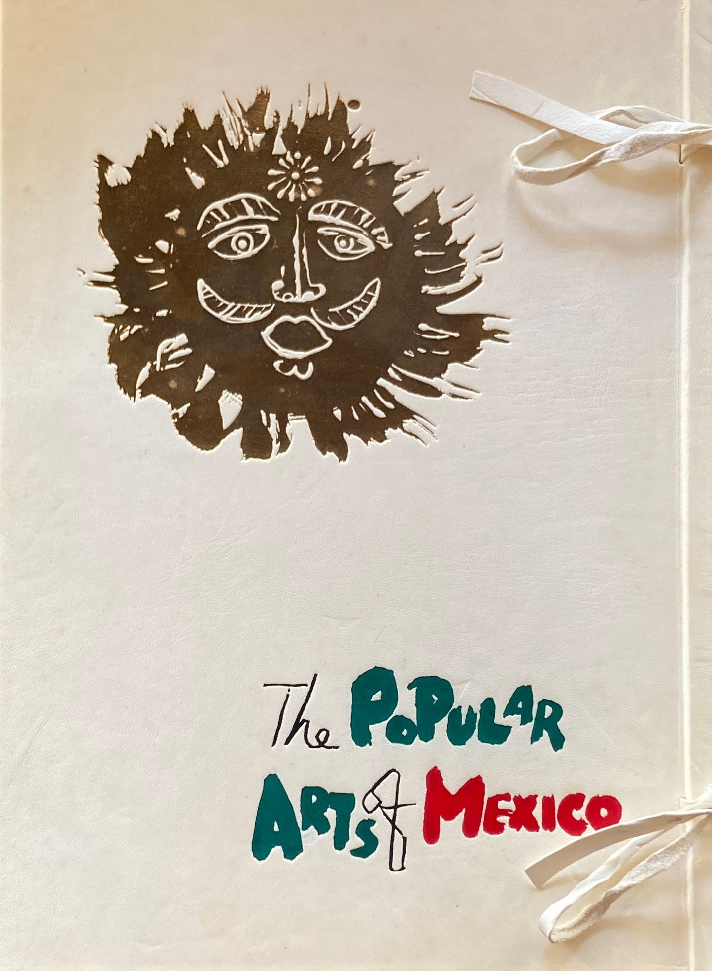 メキシコの民芸　特装限定版　利根山光人　The Popular Arts of MEXICO