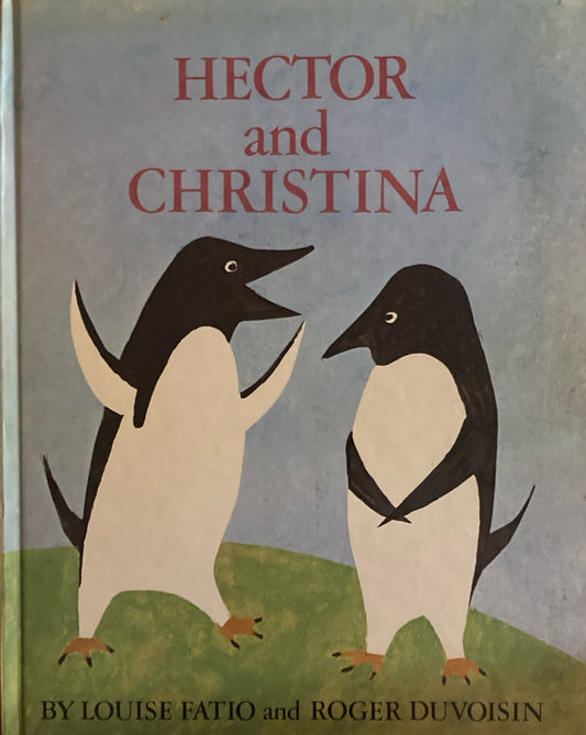 Hector and Christina 　Louise Fatio　Roger Duvoisin　ロジャー・デュボアザン