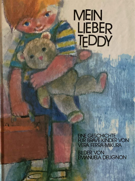 Mein Lieber Teddy　Vera Ferra-Mikura　Emanuela Delignon