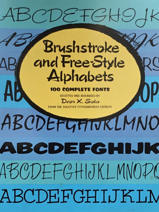 Brushstroke and Free-Style Alphabets　100 Complete Fonts
