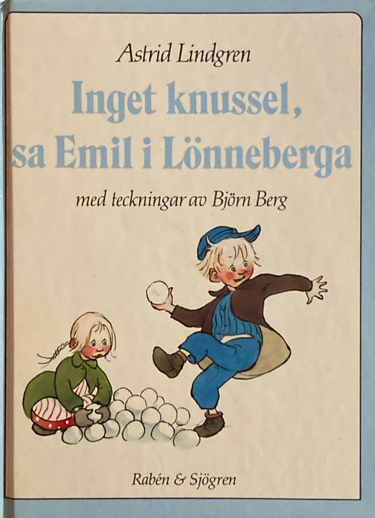 Inget knussel, sa Emil I Lönneberga　A.リンドグレーン　