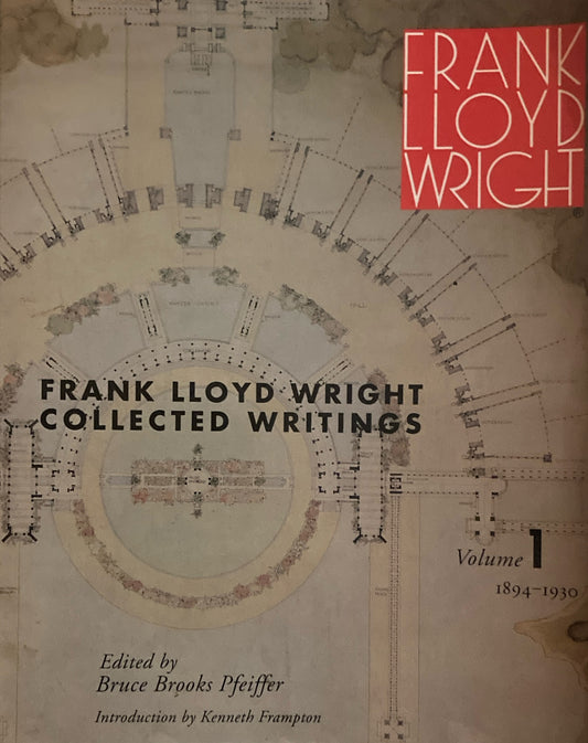 Frank Lloyd Wright Collected Writings　フランク・ロイド・ライト　