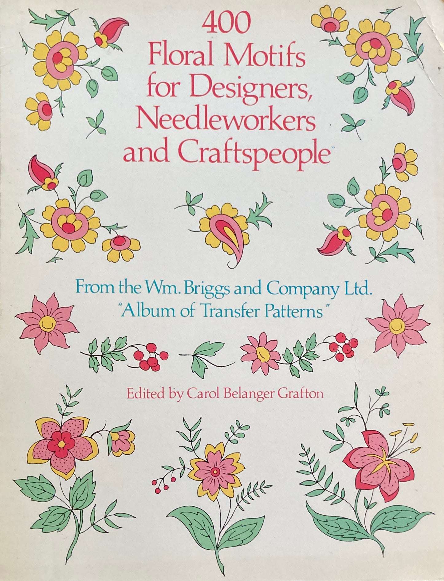 400 Floral Motifs for Designers, Needleworkers and Craftspeople　Dover