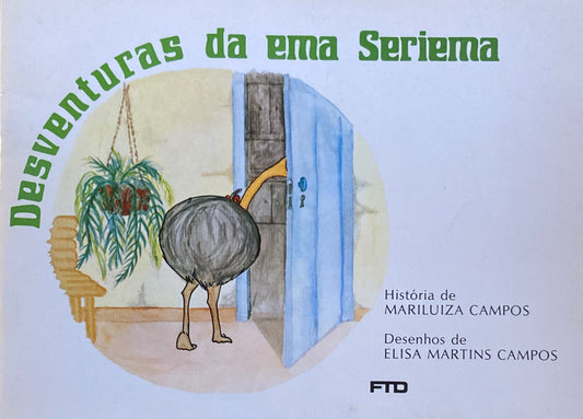 Desveturas da ema Seriema　Elisa Martins Campos