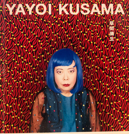 YAYOI KUSAMA　2004‐2005　草間彌生