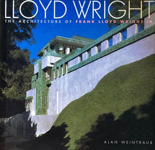 Lloyd Wright　The Architecture of Frank Lloyd Wright Jr.　フランク・ロイド・ライト