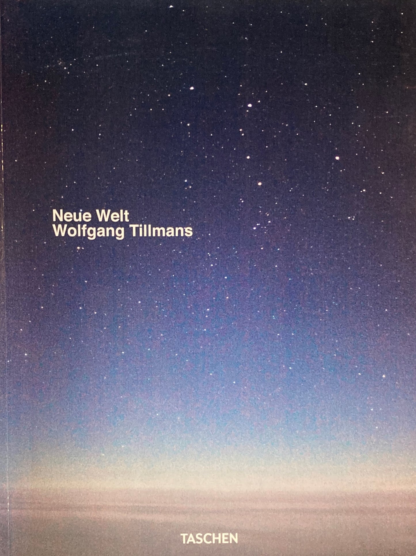 Wolfgang Tillmans　 Neue Welt　ヴォルフガング・ティルマンス写真集 　