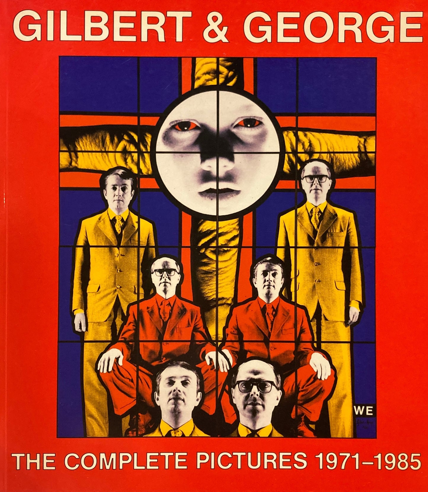 Gilbert and George　The Complete Pictures 1971-1985 ギルバート&ジョージ