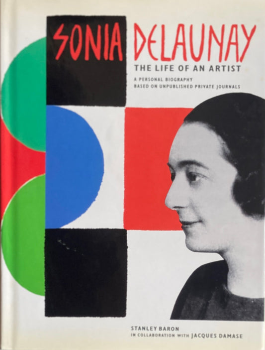 Sonia Delaunay The Life of an Artist　ソニア・ドローネー