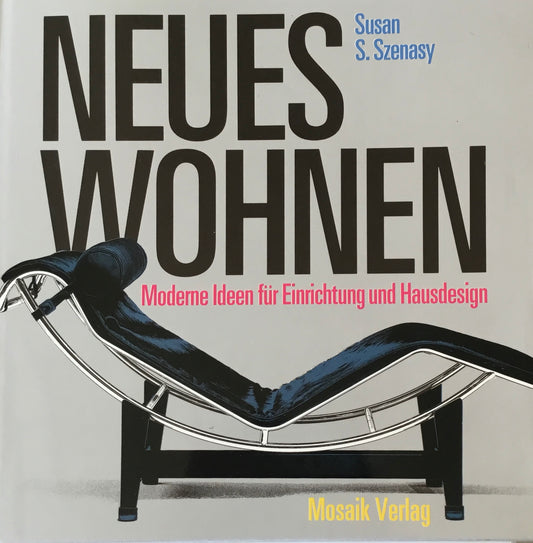 Neues Wohnen　Susan S. Szenasy