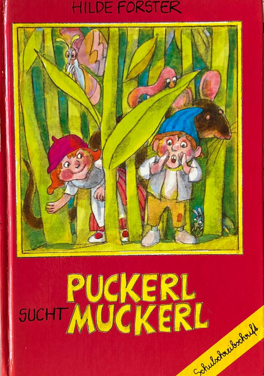 Puckerl sucht Muckerl　Hilde Forster　