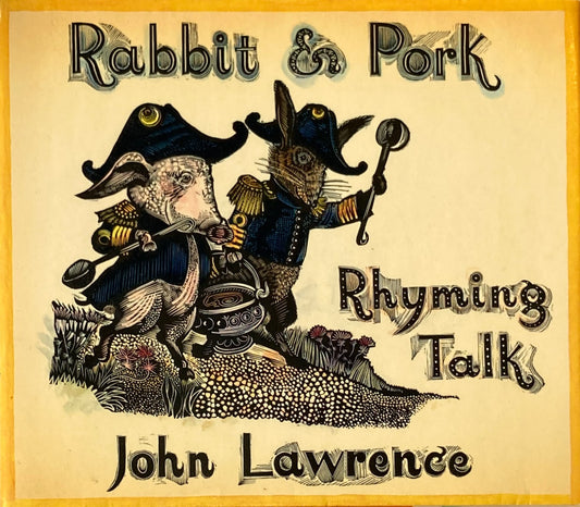 Rabbit and Pork  　Rhyming Talk　John Lawrence