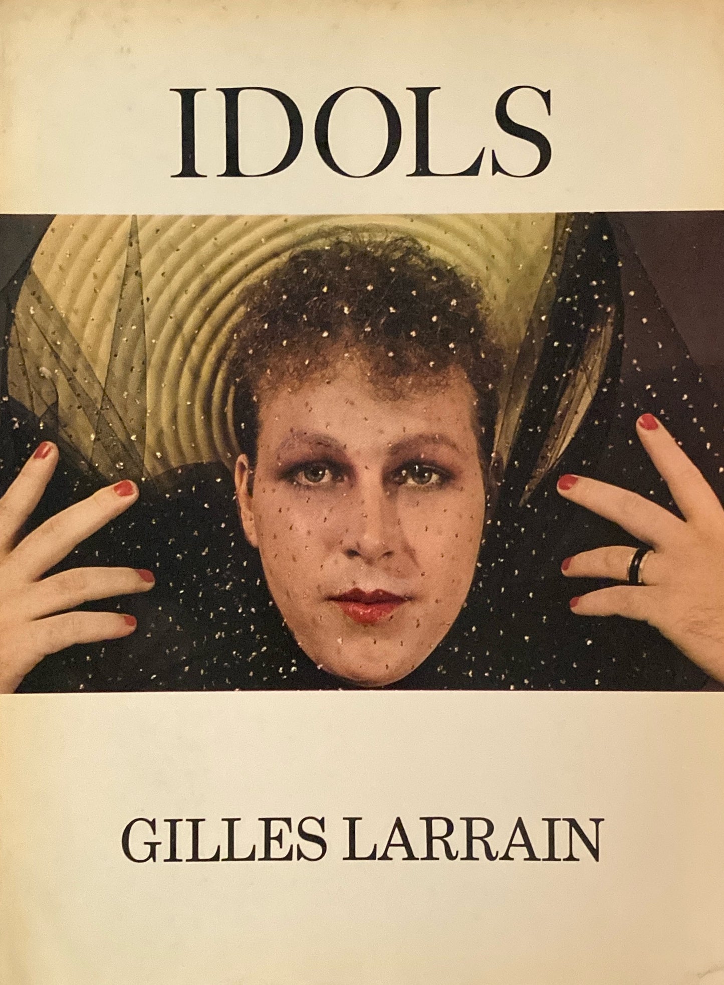 Idols　Gilles Larrain　ジル・ララン　