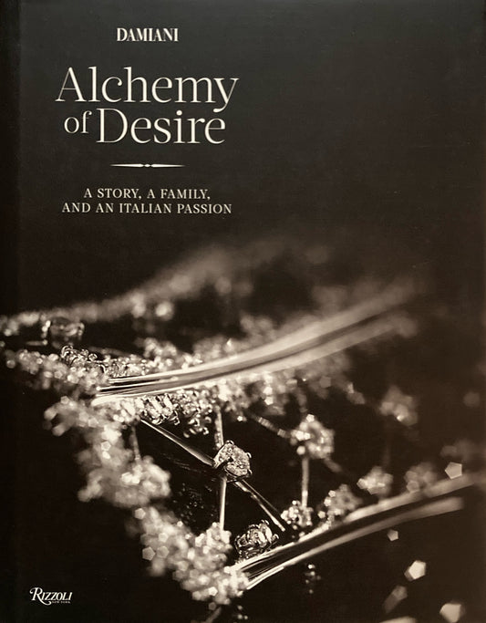 Damiani　Alchemy of Desire: A Story, A Family, and an Italian Passion　ダミアーニ