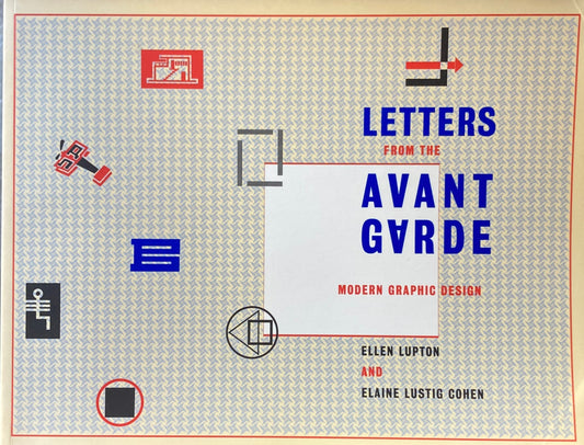 Letters from the Avant-Garde　Modern Graphic Design