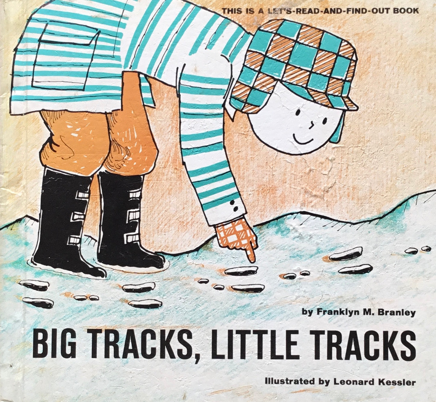 Big Tracks, Little Tracks　Franklyn M. Branley　Leonard Kessler