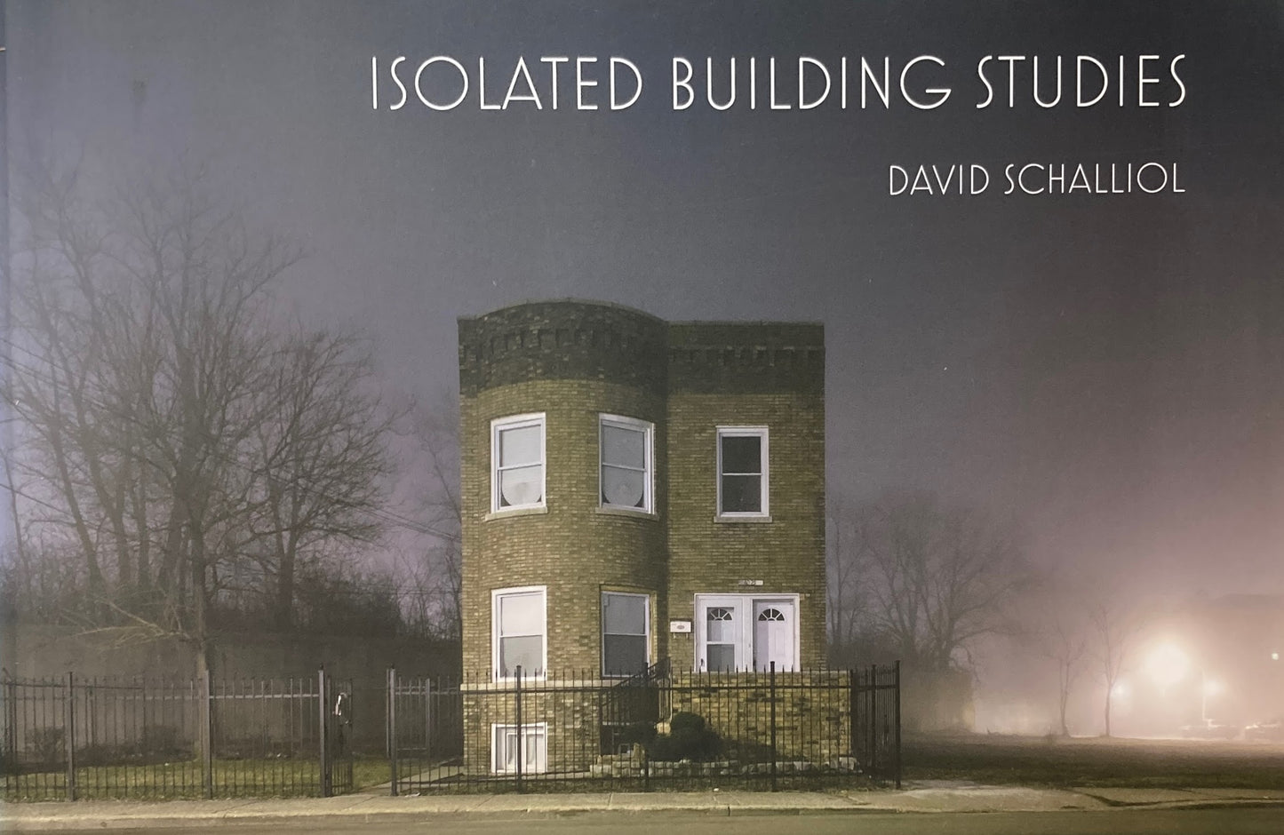 Isolated Building Studies David Schalliol