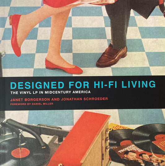 Designed for Hi-Fi Living　The Vinyl LP in Midcentury America