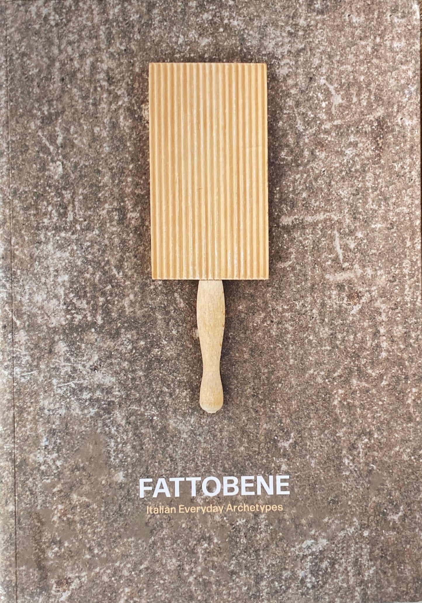 Fattobene　Italian everyday archetypes　Done well