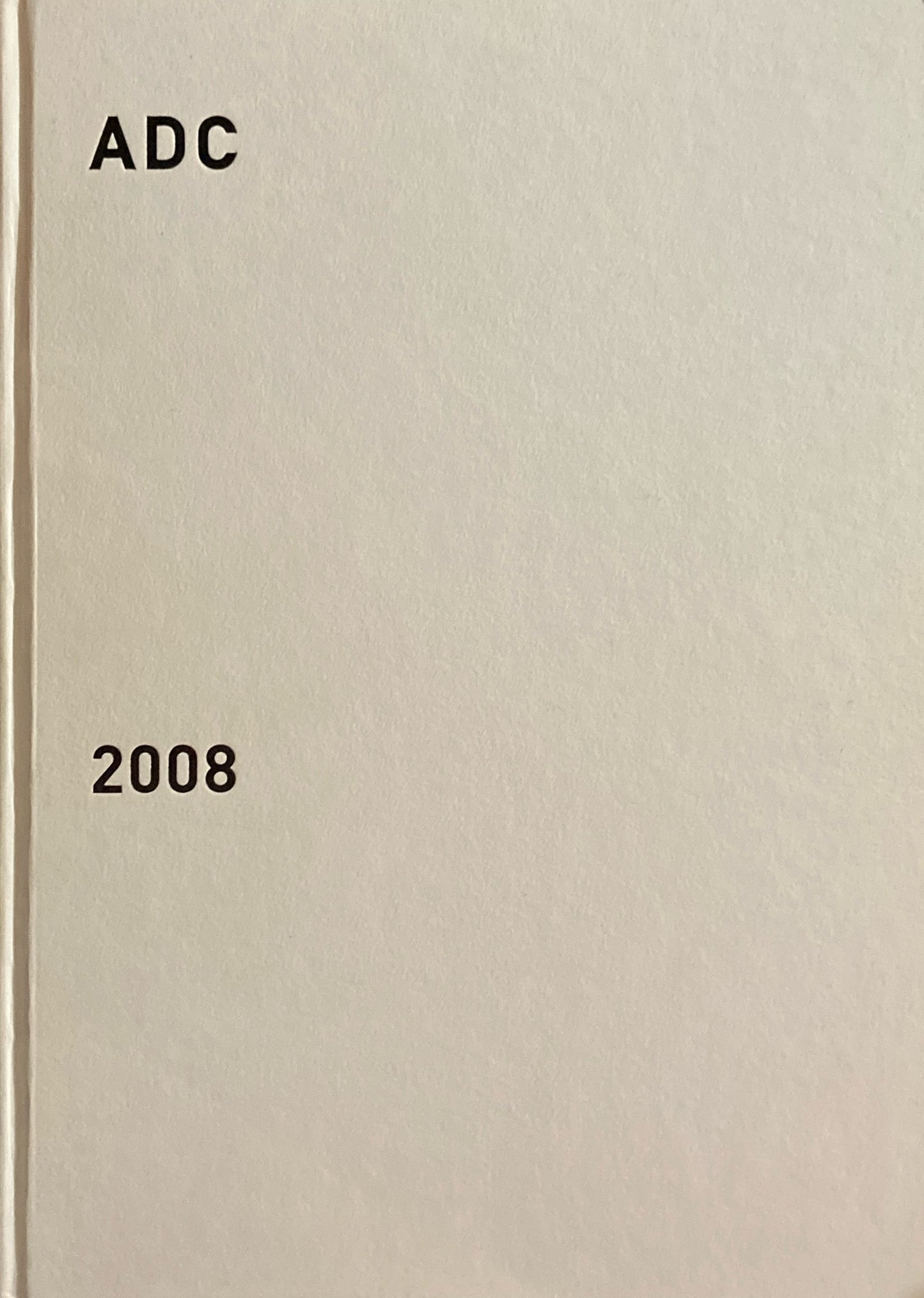 ADC年鑑　Tokyo Art Directors Club Annual 2008