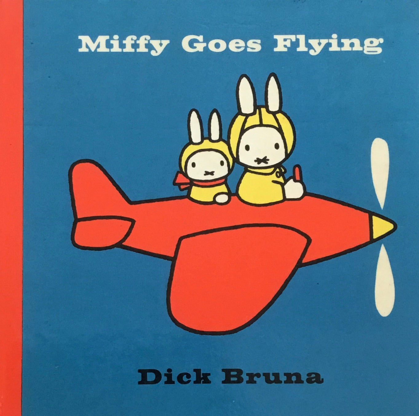 Miffy Goes Flying　Dick Bruna