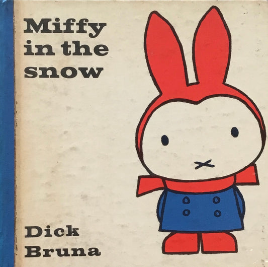 Miffy in the snow　Dick Bruna