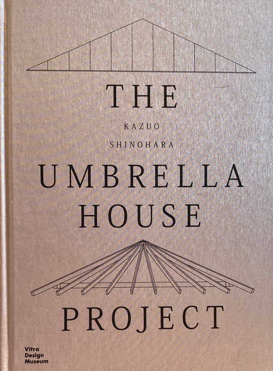 THE UMBRELLA HOUSE PROJECT　KAZUO SHIINOHARA　篠原一男