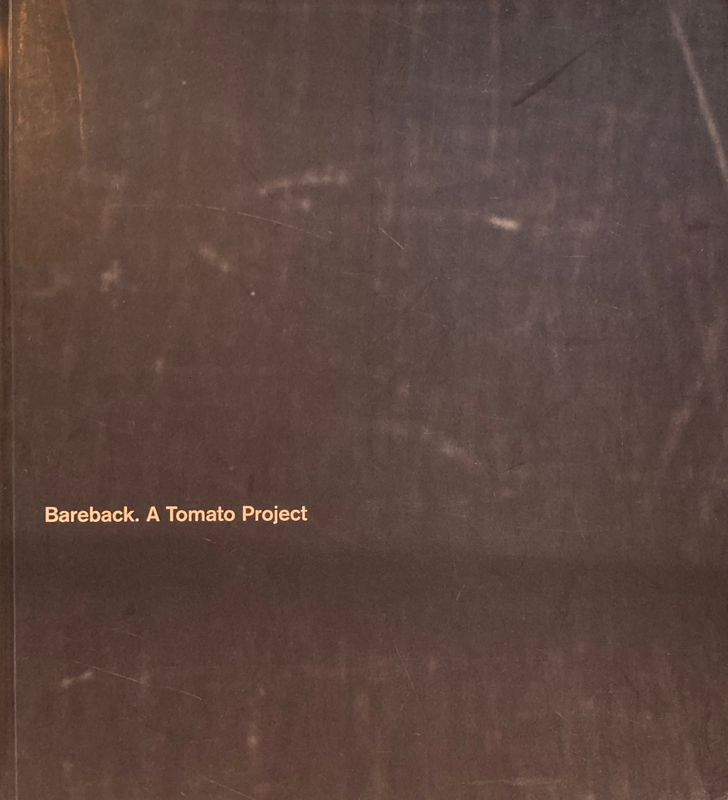 Bareback　A Tomato Project