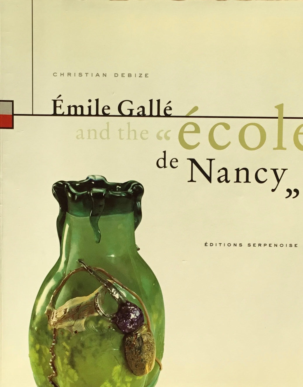 Emile Galle and the "ecole de Nancy"