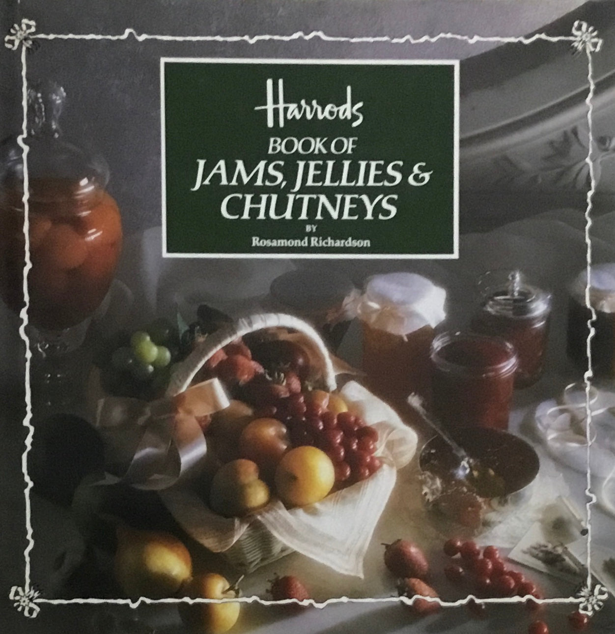 Books of Jams, Jellies & Chutneys　Rosamond Richardson