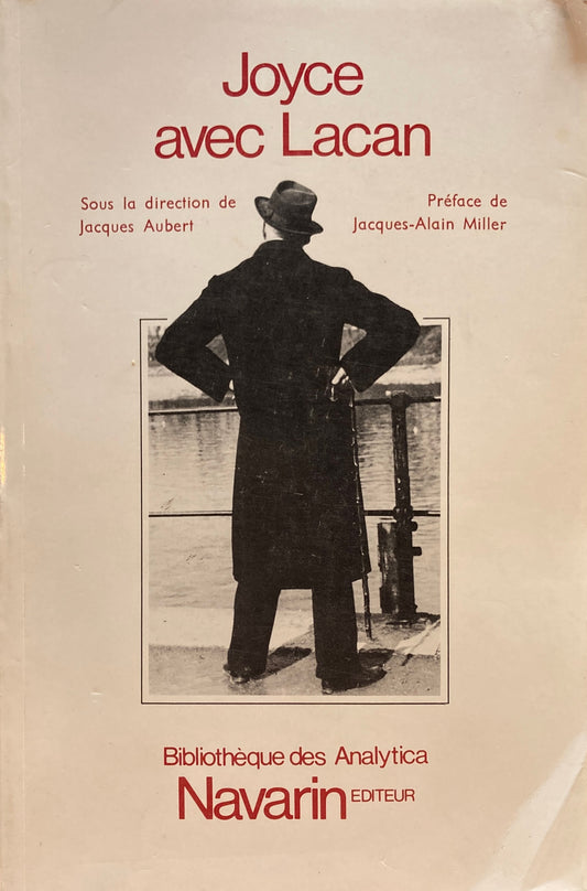 Joyce avec Lacan　Bibliothèque des Analytica　