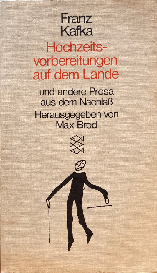 Hochzeitsvorbereitungen Auf Dem Lande Und Andere Prosa Aus Dem Nachlass　Franz Kafka カフカ