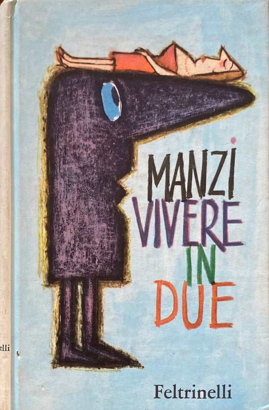 Manzi vivere in due RICCARDO MANZI