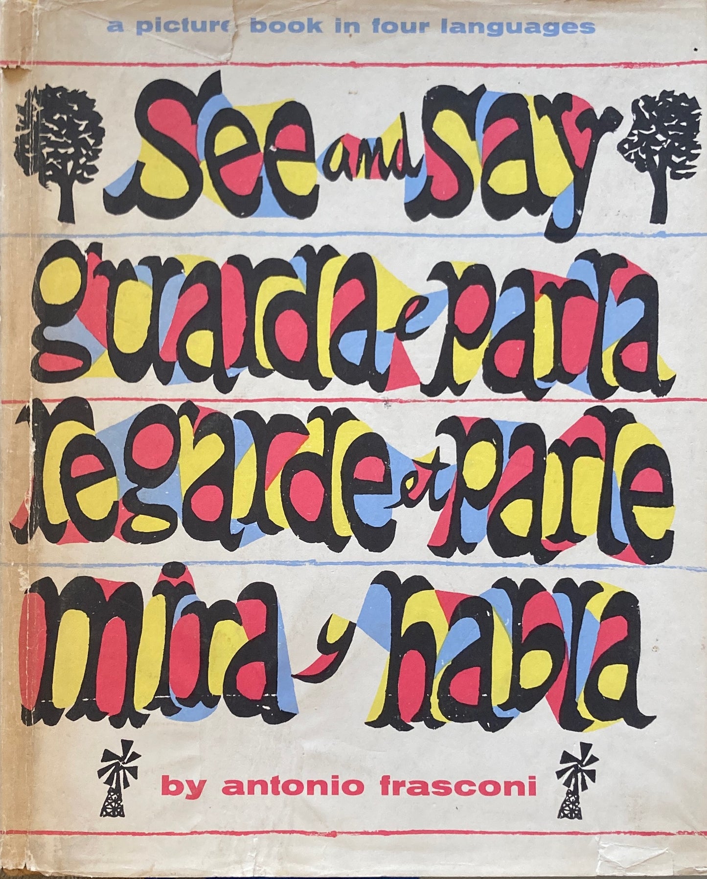 See and Say　guarda e parla　regarde et parle　mira y habla　antonio frasconi　見て話して