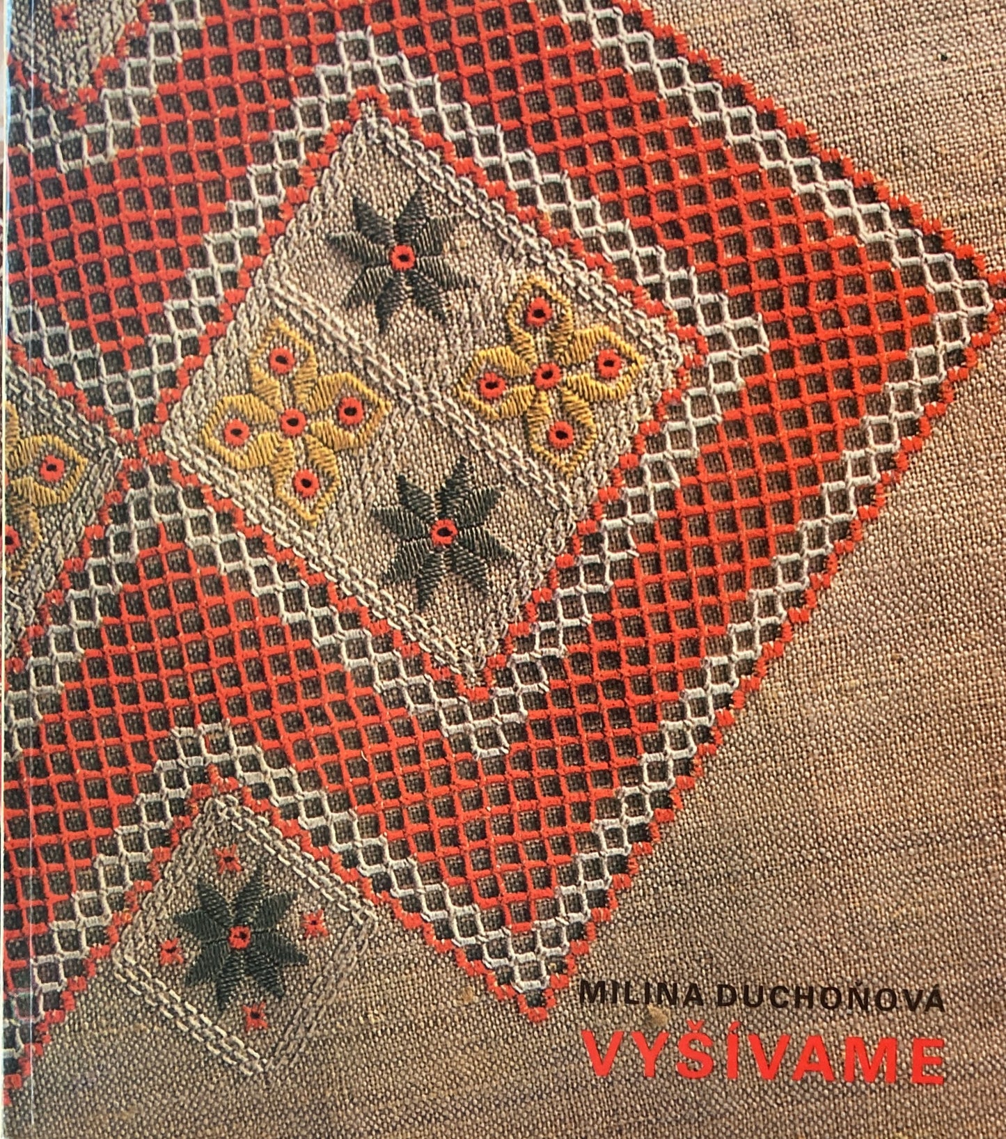 VYSIVAME MILINA DUCHONOVA　vyšívame milina duchoňová　スロバキア刺繍