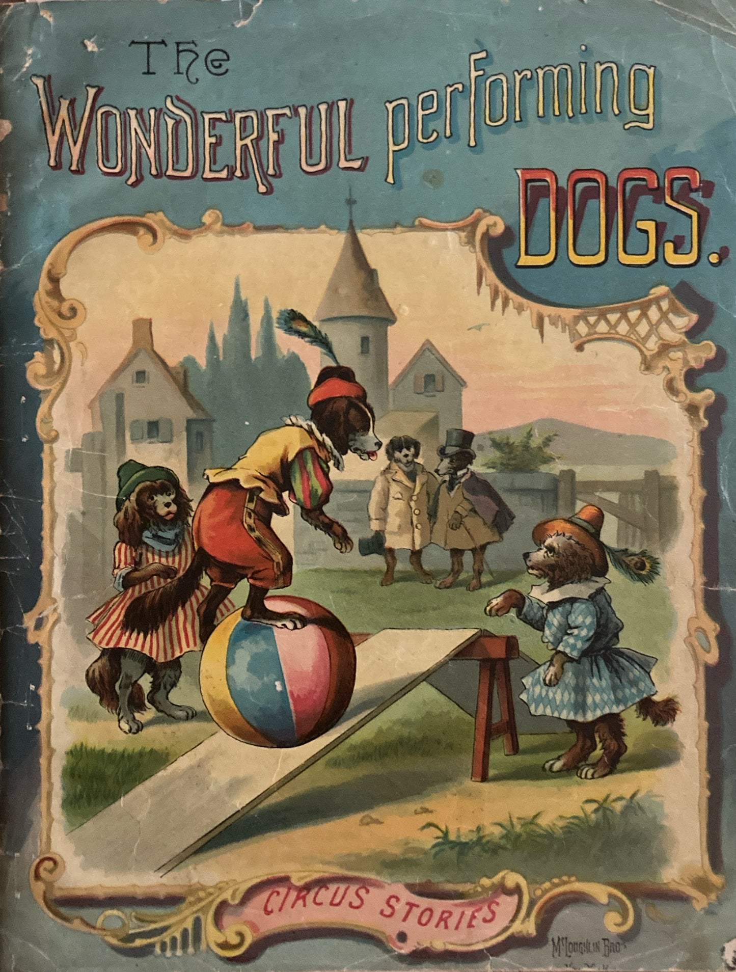 The Wonderful Performing DOGS　Circus Stories
