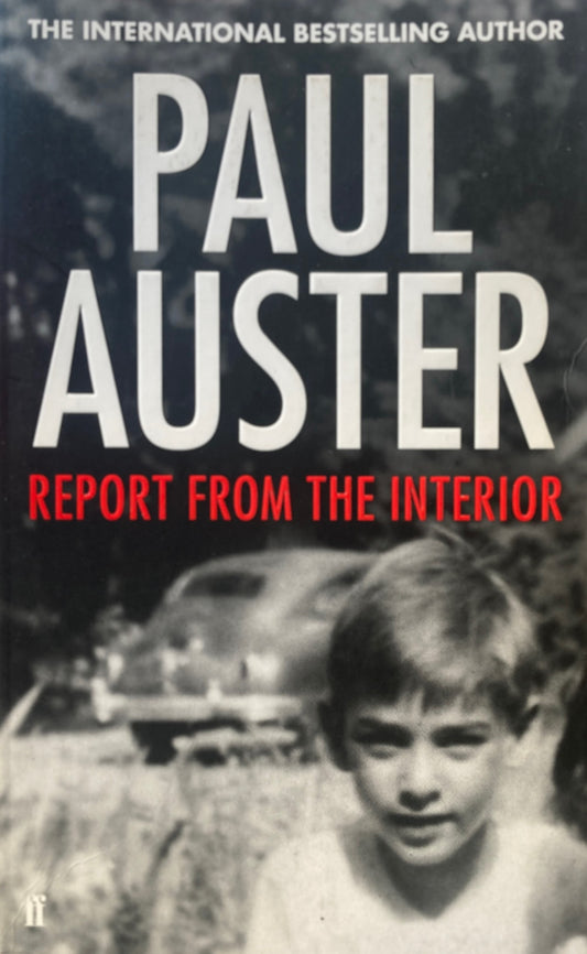 Report from the Interior　Paul Auster　ポールオースター