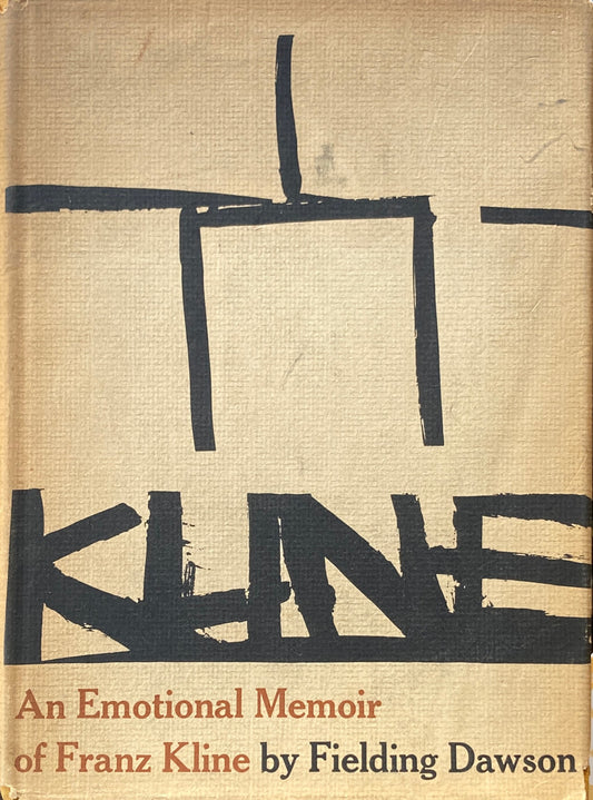 An Emotional Memoir of Franz Kline　Fielding Dawson