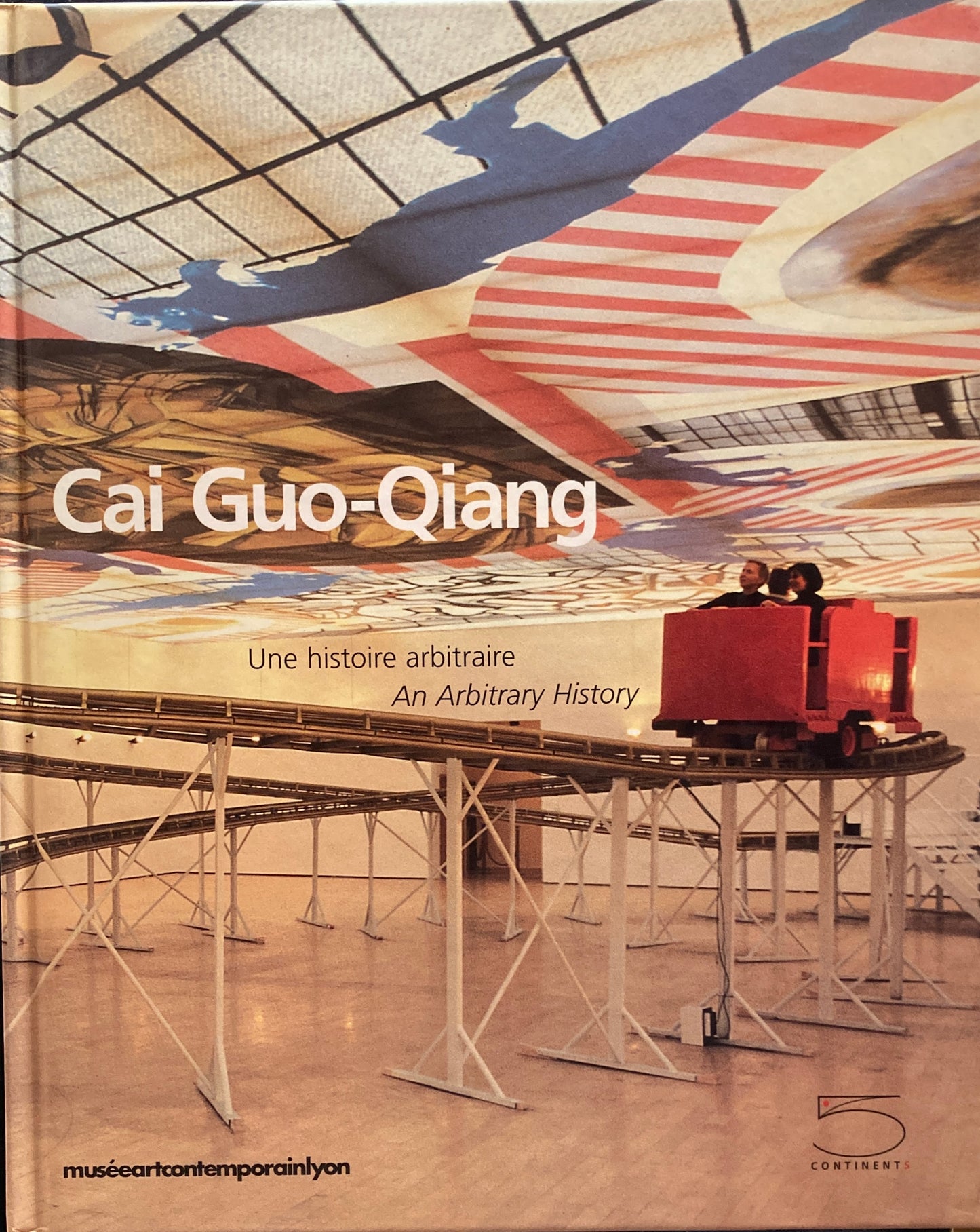 蔡国強 CAI GUO-QIANG  An Arbitrary History