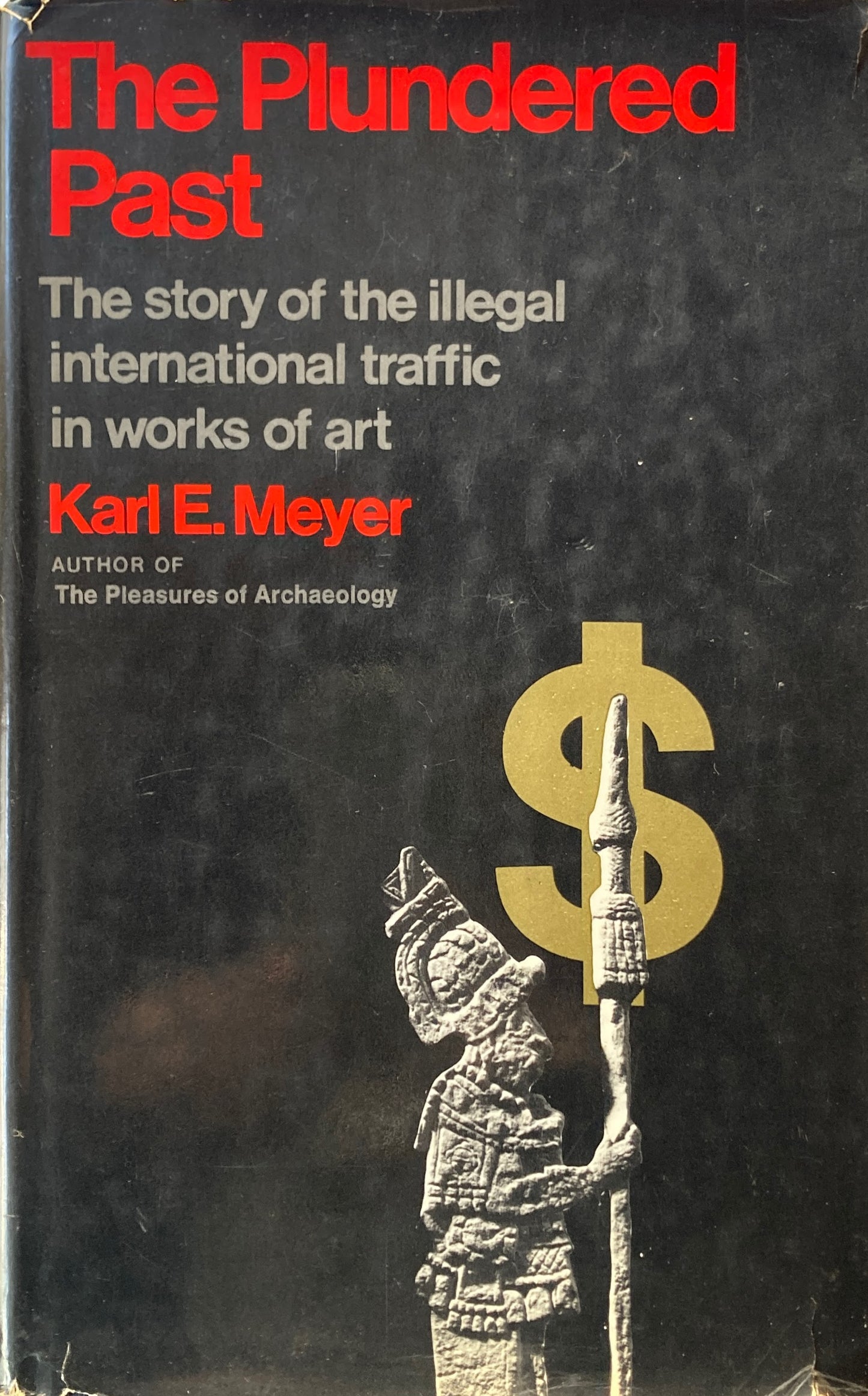 The Plundered Past　Karl E. Mayer　