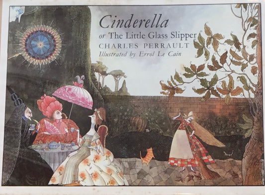 Cinderella or The Little Glass Slipper Charles Perrault Errol Le Cain　エロール・ル・カイン