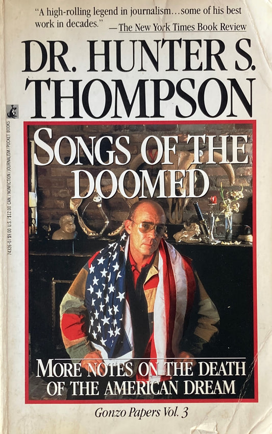 Songs of the Doomed　Dr.Hunter S. Thompson　ハンター・S・トンプソン