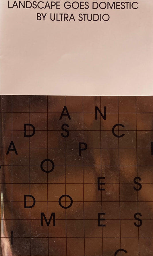 LANDSCAPE GOES DOMESTIC BY ULTRA STUDIO