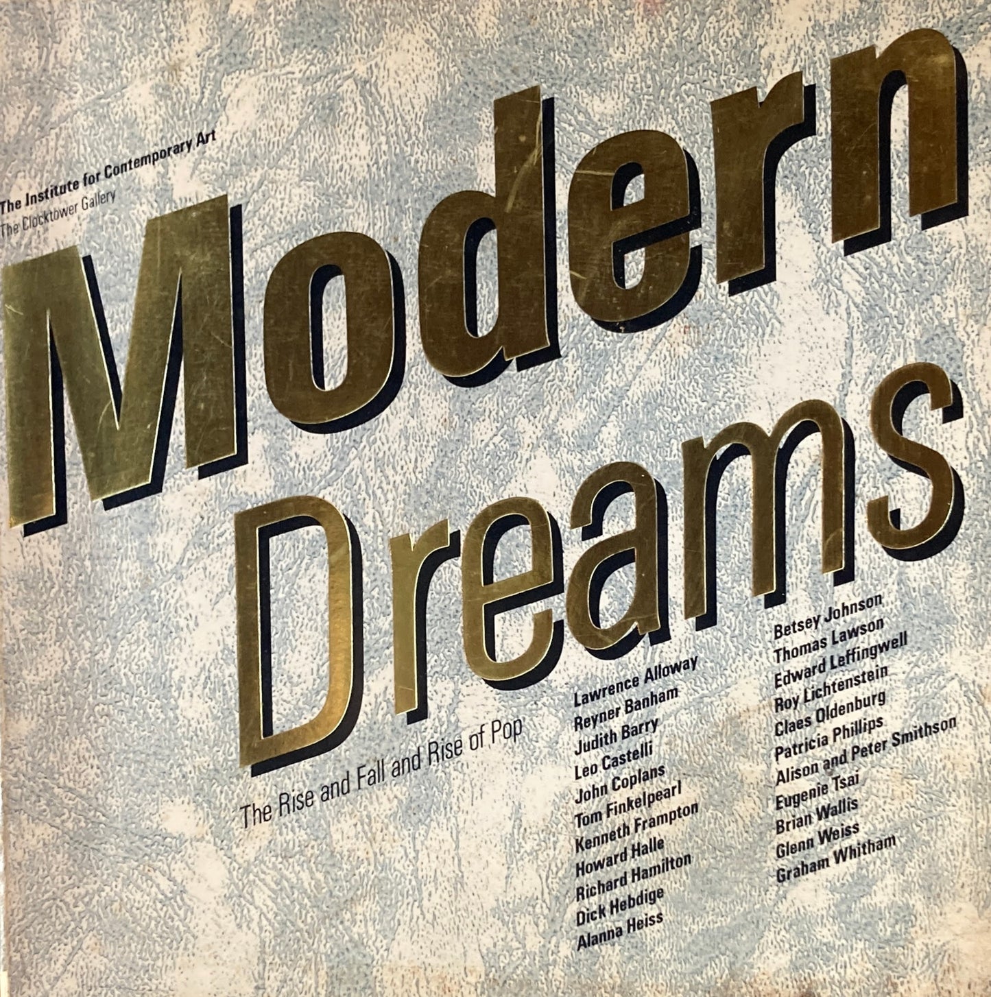 Modern Dreams The Rise and Fall and Rise of Pop