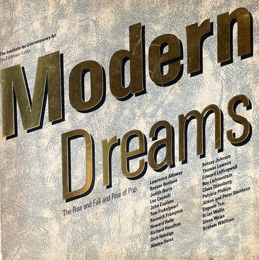 Modern Dreams The Rise and Fall and Rise of Pop