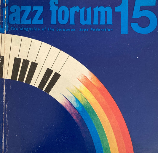 jazz forum 15 The Magazine of the European Jazz Federation