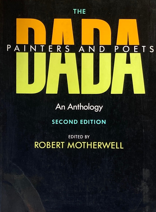 DADA PAINTERS AND POETS Robert Motherwell second edition
